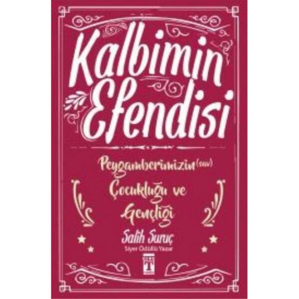 Kalbimin Efendisi Peygamberimizin Çocukluğu ve Gençliği
